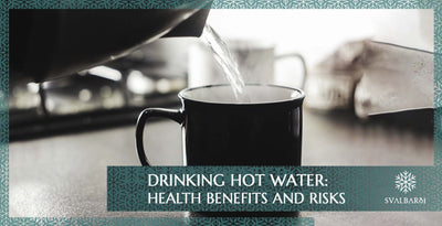 Drinking Hot Water: Health Benefits and Risks