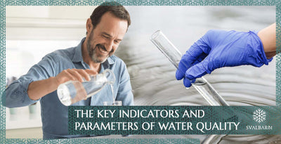 The Key Indicators and Parameters of Water Quality